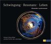 Book "Schwingung - Resonanz - Leben" ("Vibrancy - Resonance - Life") from Alexander Lauterwasser (on